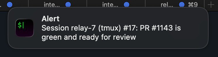 Agent notification: "Session relay-7 (tmux) #17: PR #1143 is green and ready for review"